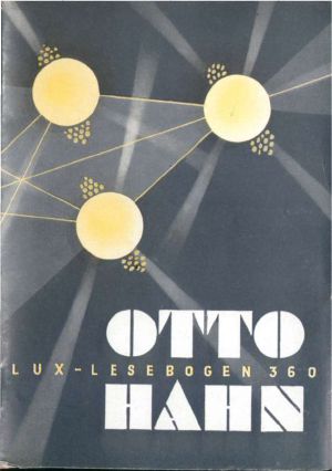 [Lux Lesebogen 360] • Otto Hahn